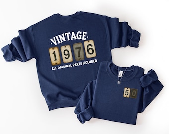 Custom Vintage Year Crewneck | Funny Birthday Sweatshirt | All Original Parts Included | Personalized 30th 40th 50th 60th Gift for Him Her