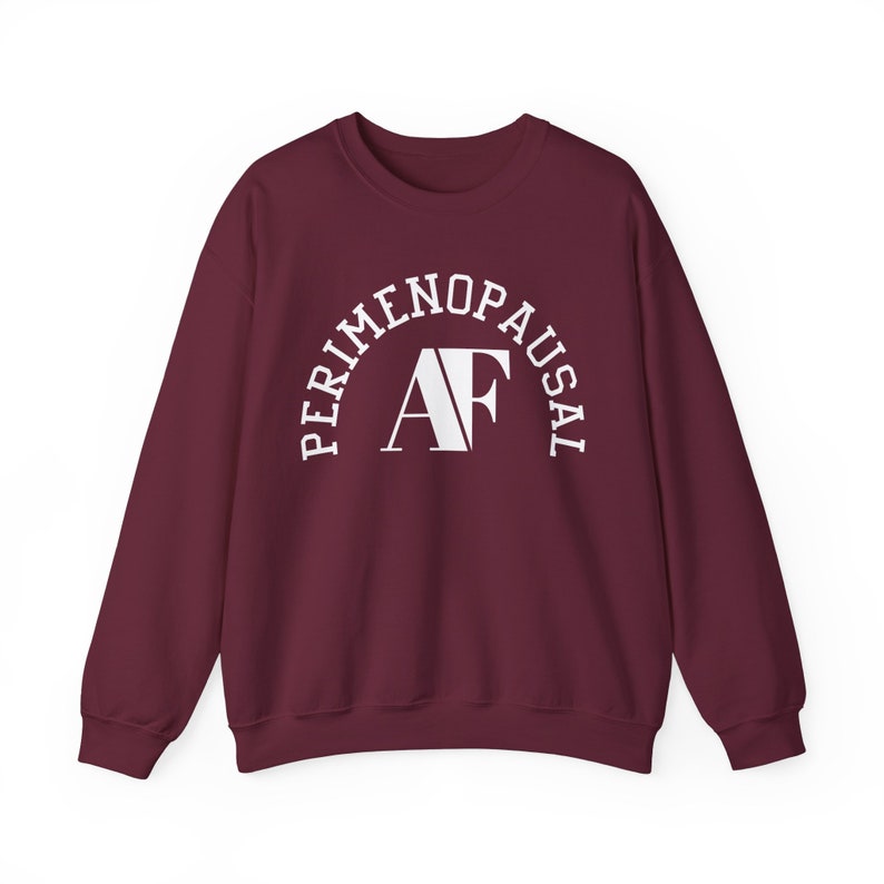 Perimenopausal AF Perimenopause Shirt Menopause Midlife Women Humor 40 year old gift 50 year old gift image 3