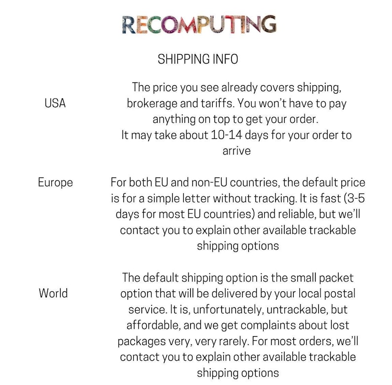 May include: The image displays the word "RECOMPUTING" in a multi-colored font above the text "SHIPPING INFO." Below, shipping details are provided for the USA, Europe, and World, outlining delivery times and tracking options.