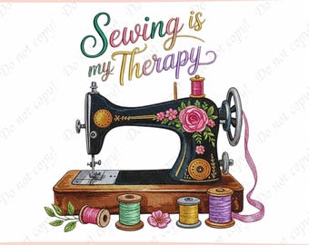 Sewing Is My Therapy Embroidery Design, Vintage Sewing Machine Embroidery File, Floral Sewing Machine, Seamstress Gift