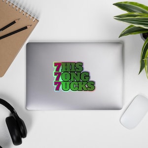 This Song Sucks - Holographic stickers