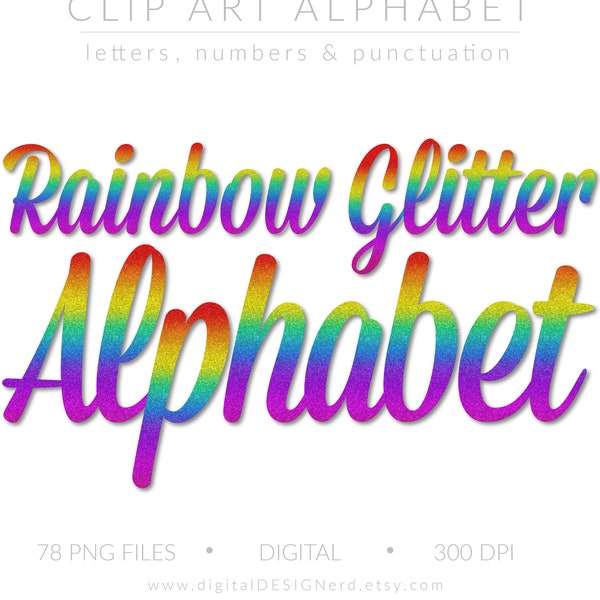 Bright Rainbow Ombre Glitter Alphabet | 78 PNG Sparkly Digital Scrapbook Clip Art Letters Numbers Punctuation | Gay Pride Cricut Sublimation