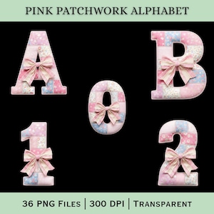 May include: A digital graphic set titled PINK PATCHWORK ALPHABET featuring the letters A, B, and numbers 0, 1, 2. Each character is rendered in a pink and blue floral patchwork fabric pattern, accented with a small, tied beige and pink striped bow.
