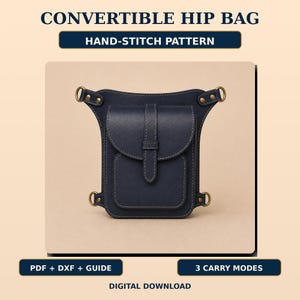 Puede incluir: Una riñonera convertible azul oscuro con patrón de costura a mano, que presenta un cierre de solapa frontal, herrajes en tono latón y anillos laterales. La imagen incluye el texto: CONVERTIBLE HIP BAG, HAND-STITCH PATTERN, PDF + DXF + GUIDE, 3 CARRY MODES, DIGITAL DOWNLOAD.