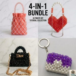 May include: Four beaded items are shown: a peach bag, a red heart-shaped purse, a black Dior handbag, and a purple and white beaded keychain. The image includes the text "4-IN-1 BUNDLE ULTIMATE DIY TUTORIAL COLLECTION."