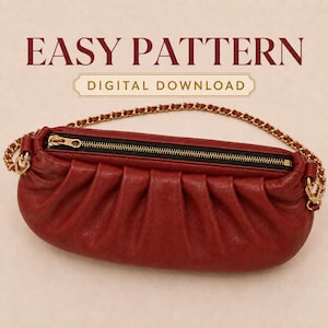 May include: A dark red, pleated, crescent-shaped handbag with a gold-tone metal chain strap and a top zipper closure. The text EASY PATTERN DIGITAL DOWNLOAD is displayed above the bag in dark red and gold lettering.