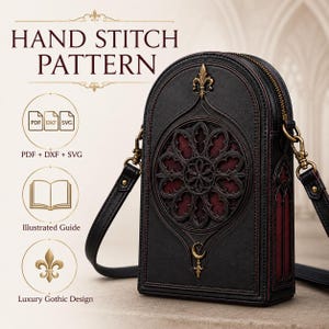 Puede incluir: Un bolso bandolera negro con un recorte circular de rosetón con fondo rojo oscuro, detalles dorados de flor de lis y media luna, y cierre de cremallera. El texto dice HAND STITCH PATTERN, PDF + DXF + SVG, Illustrated Guide, Luxury Gothic Design.