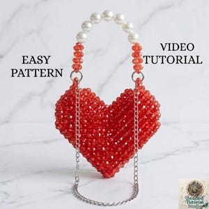 May include: A beaded heart-shaped purse in red, with a handle of white pearls and red beads. Silver chain straps hang from the heart. The words "EASY PATTERN" and "VIDEO TUTORIAL" are displayed.
