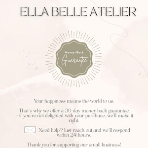 以下が含まれることがあります： 画像には、上部に「ELLA BELLE ATELIER」の文字があり、中央に円形の「返金保証」バッジがあります。追加のテキストは、30日間の返金保証と24時間以内の対応を含む、顧客満足度を約束しています。