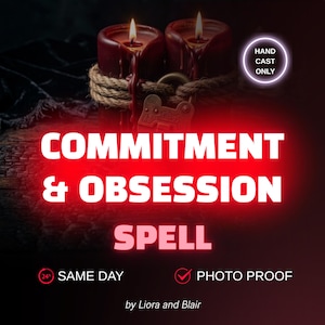 Rituel d'engagement et d'obsession : Faites-le s'engager et devenir obsédé par vous | Rituel d'amour et de dévotion pour le mariage | Sortilège lancé le jour même