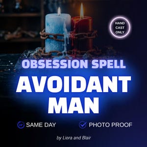 Avoidant Spell | Turn an Avoidant Man to Obsessed | Break His Resistance & Fear | Make Him Attach to You | Same Day | No AI