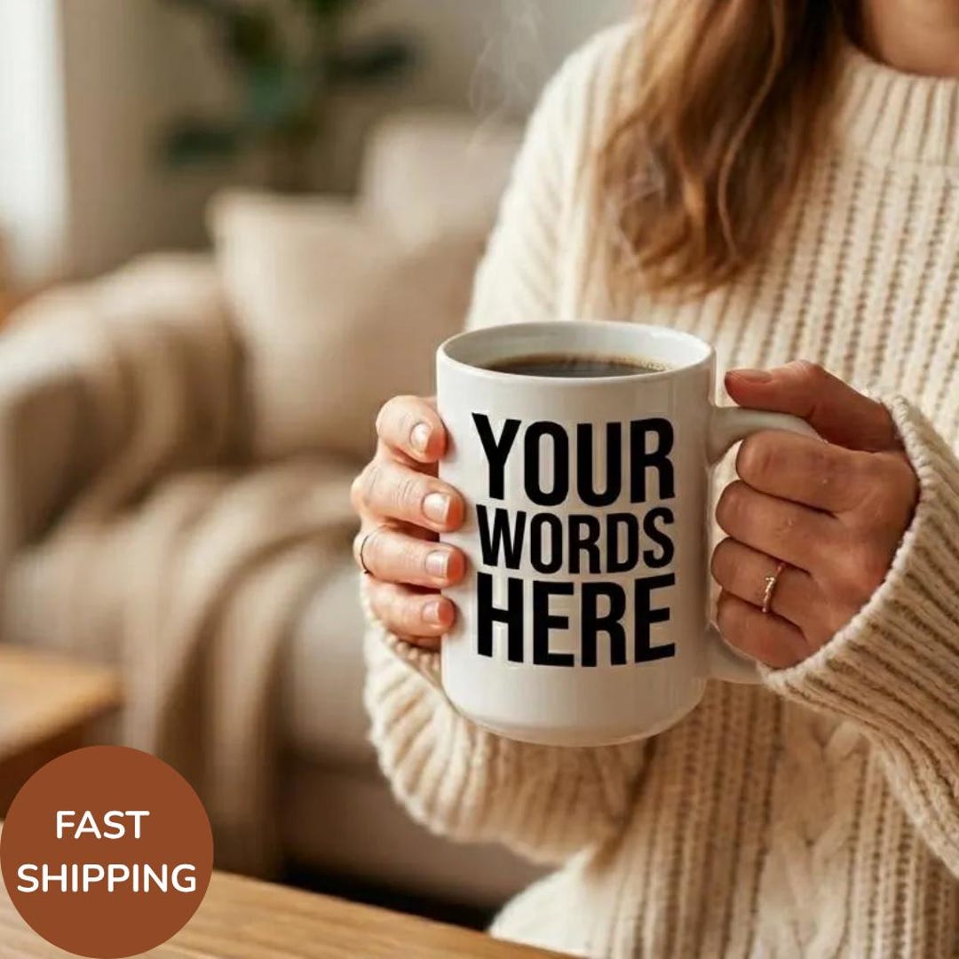 Custom Text Mug With Your Words | Personalized Coffee Mug | Unique Gift ...