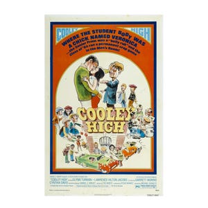 May include: A vintage movie poster for "Cooley High" with a colourful illustration. The poster features a group of people, cars, and text that reads "Where the Student Body Was A Chick Named Veronica." The poster has an orange and blue colour scheme.