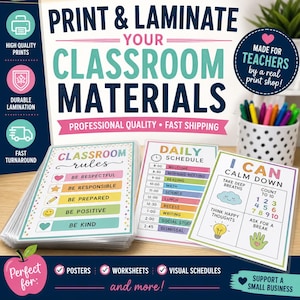 May include: A stack of laminated classroom materials, including posters and worksheets. The image features a "Classroom Rules" poster, a daily schedule, and an "I Can Calm Down" chart. The text reads "Print & Laminate Your Classroom Materials."
