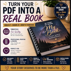 May include: A book with a spiral binding and a cover featuring a night sky design, with the title "My Book." The cover text reads "My Story, My Words, A Story Worth Remembering." The image promotes turning PDFs into real books, highlighting professional printing.