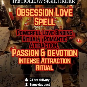 Może przedstawiać: Ciemna, słabo oświetlona scena z wieloma zapalonymi świecami, rytualnymi papierami z ręcznie rysowanymi symbolami oraz napisami: The HOLLOW SIGIL ORDER, OBSESSION LOVE SPELL, POWERFUL LOVE BINDING RITUAL, ROMANTIC ATTRACTION, PASSION & DEVOTION, INTENSE ATTRACTION RITUAL.