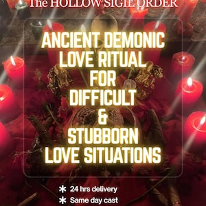 May include: A red cloth surface covered with numerous lit red candles, small gold figurines, and dark brown cigars. The text reads: The HOLLOW SIGIL ORDER, ANCIENT DEMONIC LOVE RITUAL FOR DIFFICULT & STUBBORN LOVE SITUATIONS, 24 hrs delivery, Same day cast.