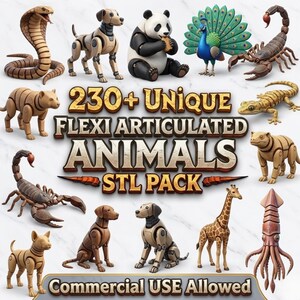 Peut inclure: Image présentant des modèles d'animaux articulés, dont un cobra, des chiens, un panda, un paon, un scorpion, un lézard, un tigre, une girafe et un calmar. Le texte indique "230+ Unique Flexi Articulated Animals STL Pack" et "Commercial Use Allowed."