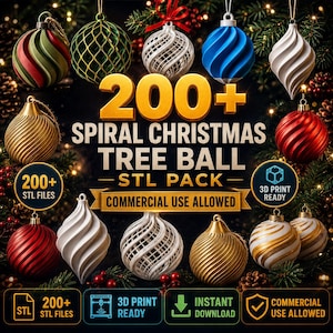 May include: A collection of various spiral Christmas tree ball ornaments in red, green, gold, white, and blue, displayed with text reading 200+ SPIRAL CHRISTMAS TREE BALL STL PACK, 200+ STL FILES, 3D PRINT READY, and COMMERCIAL USE ALLOWED.
