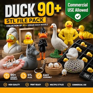 May include: A digital collection of 90+ 3D printable duck models, labeled DUCK 90+ STL FILE PACK. The image displays various duck figures, including a spa duck, a muscular duck, a wolf-duck hybrid, and small ducklings in a bamboo steamer.