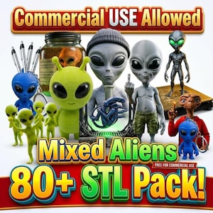 May include: A collection of alien figurines in various colors and poses, including green, blue, and gray. The image features the text "Commercial USE Allowed" and "Mixed Aliens 80+ STL Pack!" in bold, colorful fonts. Some aliens are holding pens.