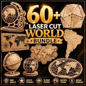 May include: A collection of laser-cut wooden world map designs including globes, flat maps, and geometric shapes. The central text reads 60+ LASER CUT WORLD BUNDLE. The items feature intricate geographical details and various assembly styles.