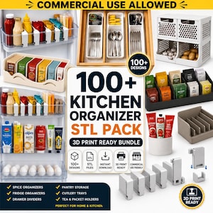 May include: A digital collection of 100+ kitchen organizer STL files for 3D printing, featuring various storage solutions like fridge shelf dividers, cutlery trays, tea packet holders, and stackable pantry bins shown in multiple configurations.