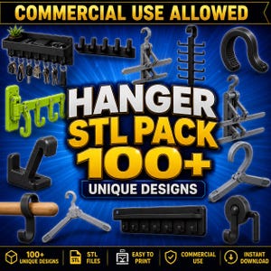May include: A digital collection of 100+ hanger STL files for 3D printing, featuring various black and green plastic hook designs, wall-mounted key racks, and folding hangers with the text HANGER STL PACK 100+ UNIQUE DESIGNS displayed centrally.