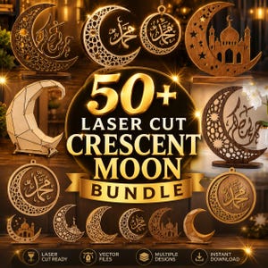 Pode incluir: Uma coleção de decorações de meia-lua em madeira cortadas a laser com padrões geométricos, caligrafia árabe e silhuetas de mesquitas. O texto central diz 50+ LASER CUT CRESCENT MOON BUNDLE, com ícones indicando arquivos vetoriais e download instantâneo.