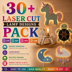 May include: A digital collection of 30+ laser cut lamp designs featuring SVG, DXF, EPS, and CDR file formats. The graphic displays a glowing unicorn, a rocking horse lamp, a turtle, a moon with clouds, and a cloud with hanging stars.