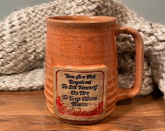 Fire quote Coffee Mug- ready to ship -self care gift 16 oz-fire stamp image -magic lover -modern coffee mug - ceramics - pottery - stoneware