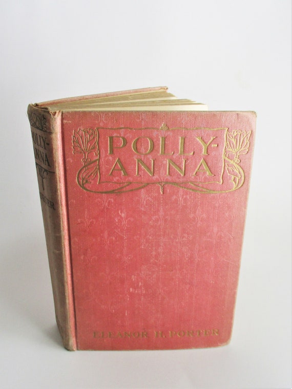 Vintage Pollyanna Book First Edition By Eleanor H Porter 1913 Etsy