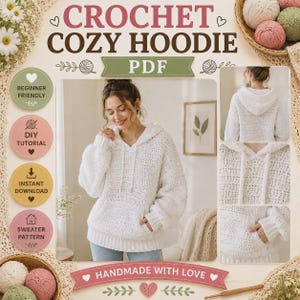 May include: A white crochet hoodie pattern PDF featuring a textured knit design with a hood, long sleeves, ribbed cuffs, and a front kangaroo pocket. The document includes text labels for beginner friendly, DIY tutorial, and instant download.