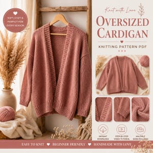 May include: A dusty rose oversized cardigan knitting pattern PDF. The image displays the finished garment on a hanger, smaller views of the cardigan, and text including "Knit with Love," "Oversized Cardigan," "Knitting Pattern PDF," and "Easy to Knit."
