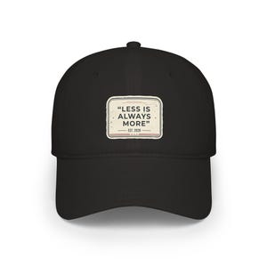 Less Is Always More" patch cap | Baseball Cap, minimalist typography, vintage label