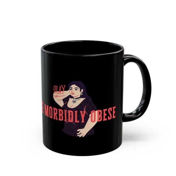 Morbidly Obese Mug | Black Ceramic Goth Gal Mug