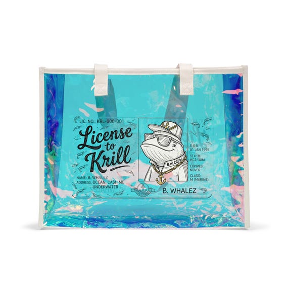 License to Krill Tote Bag | Holographic Beach Tote, Whale Illustration