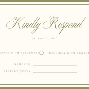 May include: Ivory-colored wedding RSVP card with olive green border and text. The words "Kindly Respond" are in elegant script. Includes fields for names and dietary needs, with options to accept or decline.