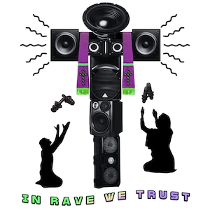 May include: A vertical arrangement of black audio speakers forming a cross shape, draped with purple and green stoles featuring cross symbols. Two black silhouettes of kneeling figures, two pairs of earplugs, and the text IN RAVE WE TRUST.