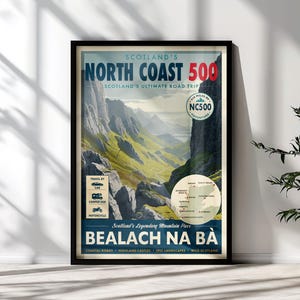 May include: Framed poster featuring a scenic view of mountains and valleys, with the text "Scotland's North Coast 500" and "Bealach Na Bà". The poster includes a map and icons for travel by car, camper van, and motorcycle. The poster is in a black frame.