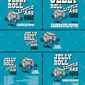 以下が含まれることがあります： 「JELLY ROLL THE LITTLE ASS SHED TOUR」の文字と、ハイランド牛と木造小屋の漫画が描かれた、ターコイズ色のグラフィック。 「WITH KASHUS CULPEPPER」の文字も含まれています。