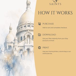 Puede incluir: Un gr&aacute;fico de instrucciones digital que presenta una ilustraci&oacute;n en acuarela de la Bas&iacute;lica del Sacr&eacute;-C&oelig;ur a la izquierda y un panel de color beige a la derecha. El texto dice: S SAINTS, HOW IT WORKS, PURCHASE Add to cart and complete checkout, DOWNLOAD Get your files instantly from your Etsy account or email, PRINT Use your home printer, a local shop, or an online service.