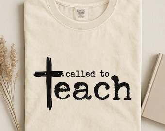 T-shirt Appel à l'enseignement Comfort Colors®, cadeau enseignant chrétien, t-shirt enseignant religieux, chemise enseignant religieux, cadeau enseignant croisé, t-shirt éducateur