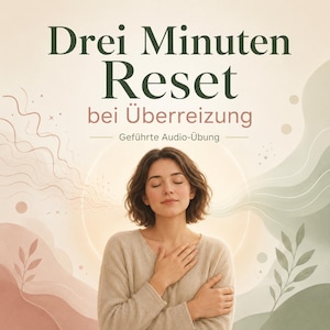 May include: A digital graphic featuring the text "Drei Minuten Reset bei Überreizung" and "Geführte Audio-Übung" above a person with closed eyes and hands on their chest. The background displays abstract wavy lines and leaf motifs in soft pink and green.