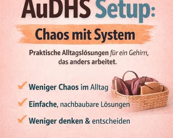 AuDHSセットアップ：構造化された混沌 | ADHDの整理整頓と自閉症のための日常生活支援 | 神経発達障害のためのより包括的なガイドとストレス軽減