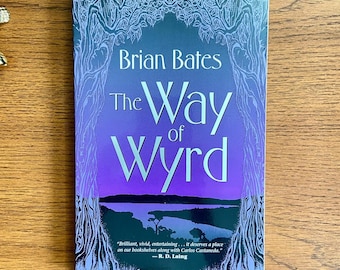 The Way of Wyrd: Tales of an Anglo-Saxon Sorcerer by Brian Bates 2005 SC