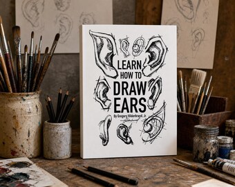 How to Draw Ears Art Tutorial Book, Realistic Ear Anatomy Drawing Guide for Beginners, Step by Step Portrait Sketching Workbook Gift For her