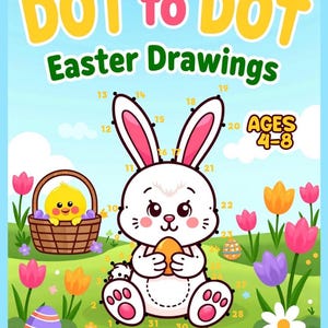 May include: A children's activity book titled "DOT to DOT Easter Drawings." The cover features a cartoon bunny holding an egg, a chick in a basket, and colorful Easter eggs and flowers. The book is for ages 4-8.