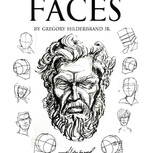 Puede incluir: Una portada de libro blanca con el título "HOW TO DRAW FACES" en letras negras grandes. El nombre del autor, Gregory Hilderbrand Jr., está debajo. La portada presenta un detallado boceto a lápiz de un rostro barbudo y varios bocetos de rostros más pequeños.