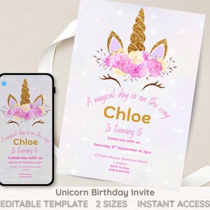 May include: A white unicorn birthday invitation with a gold glitter horn, pink and yellow floral accents, and the text "Chloe Is turning 6". A smartphone shows the same design. The invitation includes party details.
